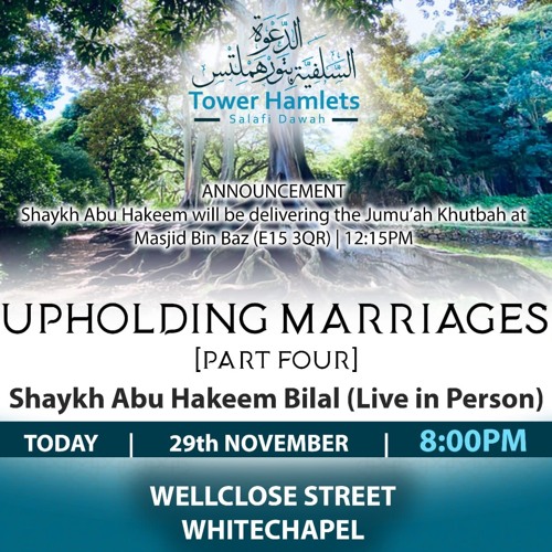 Shaykh Abu Hakeem - Upholding Marriages (Part 4)