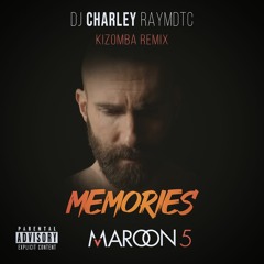 DJ Charley Raymdtc - Memories  Maroon5  Urbankiz Remix(Free Download)