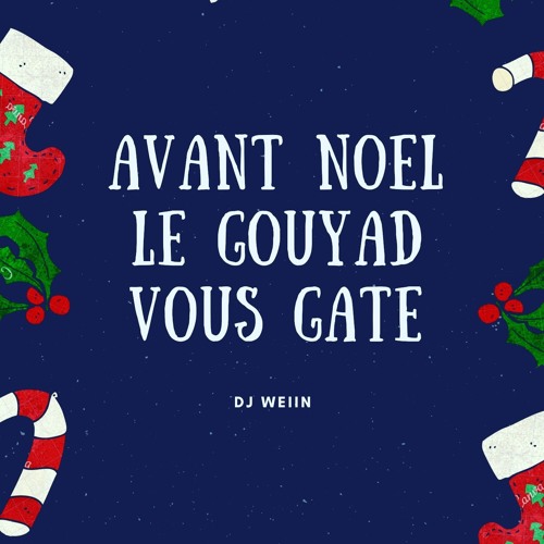 Avant Noel Le Gouyad Vous Gate #1