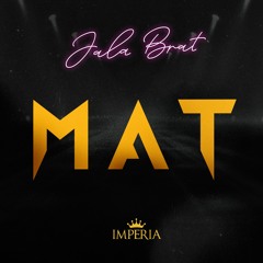 JALA BRAT - MAT (Official Audio)