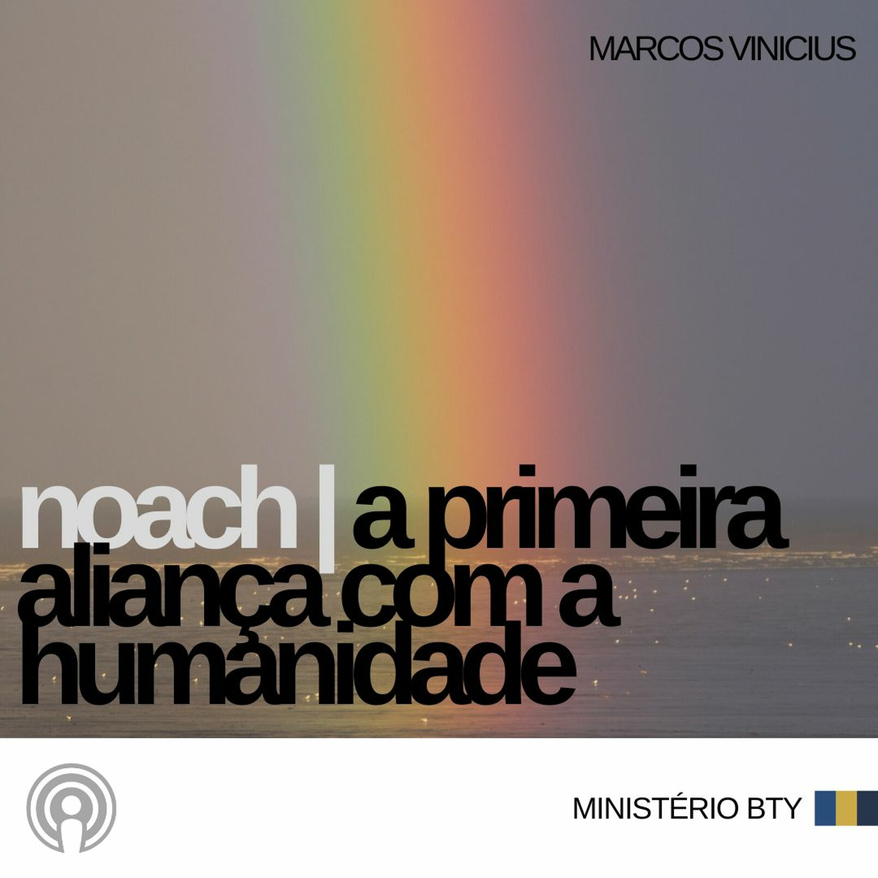 A primeira aliança com a humanidade | Noach | Marcos Vinicius episode artwork