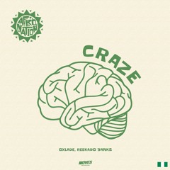 Oxlade, Reekado Banks - Craze