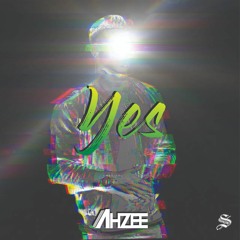 Ahzee - Yes (Extended Mix)