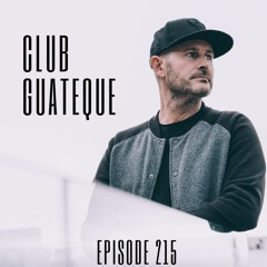 Episode 215 - Club Guateque Radio Show by DJOliver