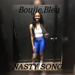 Boujie.Bleu - Nasty Song (Dirty)