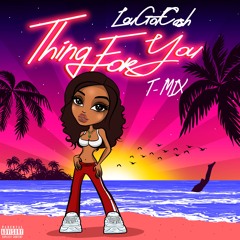 THING FOR YOU (T-MIX)