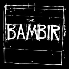 The Bambir Դղյակ/Dghjak