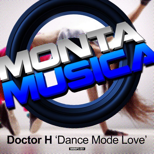 Doctor H - Dance Mode Love
