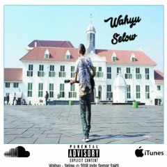 Wahyu - Selow  (Official Audio Music)