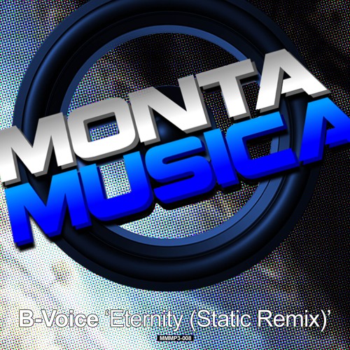 B-Voice - Eternity (Static Remix)
