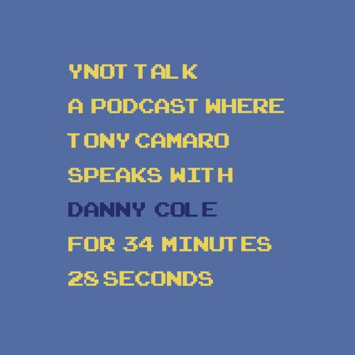 ynot talk with danny cole