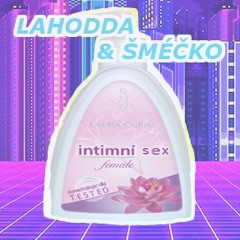 Lahoda & Šméčko - Intimní Sex