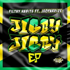 FILTHY HABITS - JIGGY JIGGY (OUT NOW ON BIO BEATS)