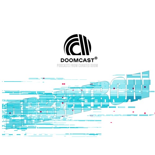Doomcast 031 - Arbertron - Queeazy Jazsz