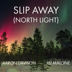 Slip Away (North Light)