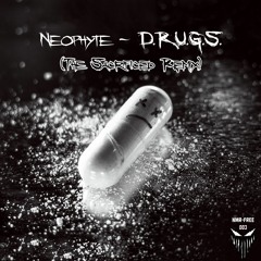 Neophyte - D.R.U.G.S. (The Sacrificed Remix) [NMRFREE003]