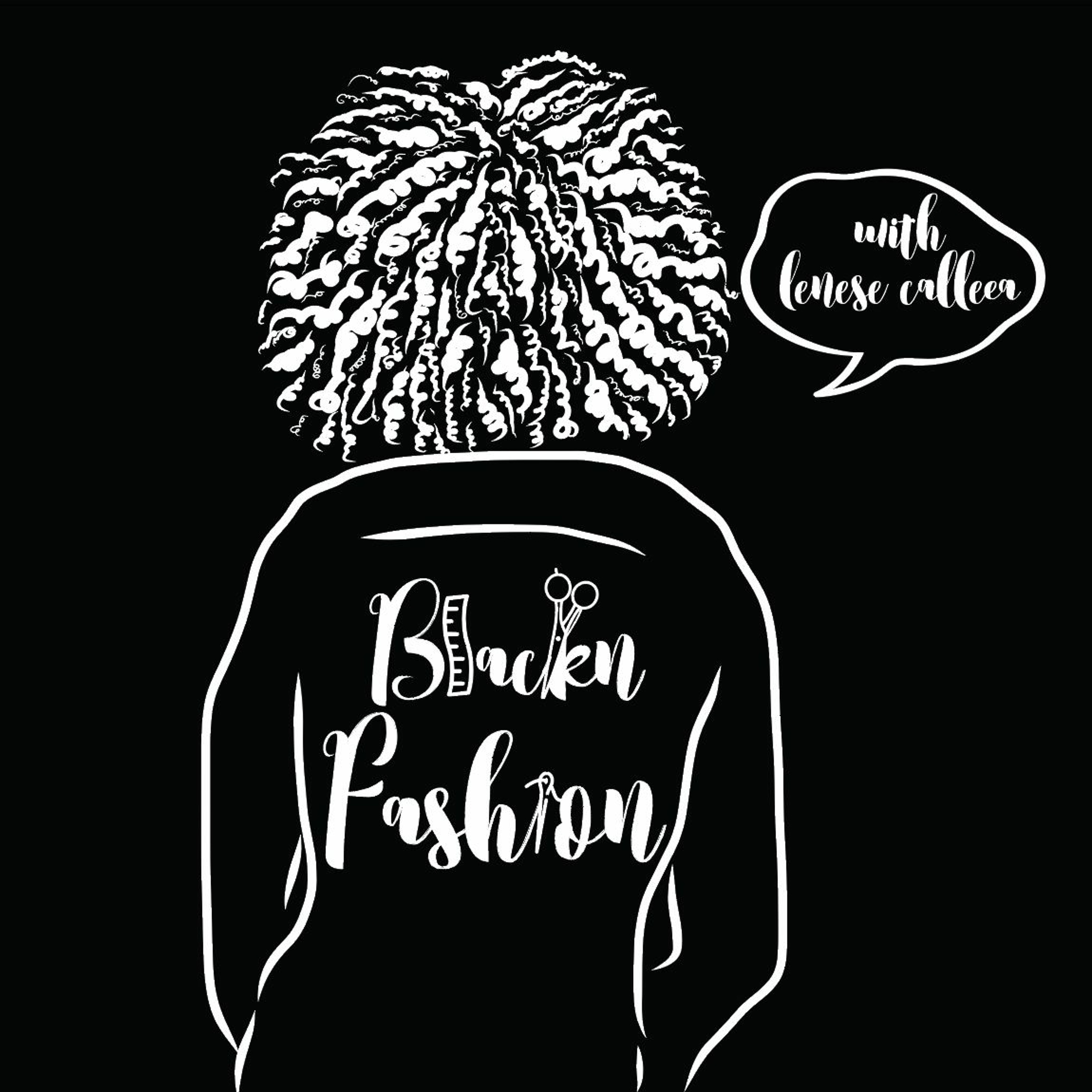 BlackNFashion With Lenese Calleea