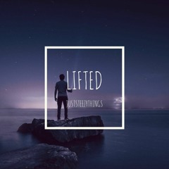 Lifted (Prod. Just Steezy Things)