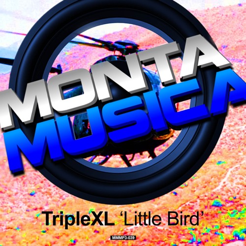 TripleXL - Little Bird