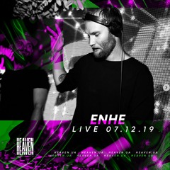 Enhe - Live @ Heaven Club | 07.12.19
