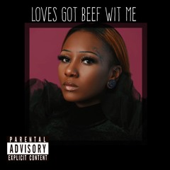 Zola - Loves Got Beef With Me