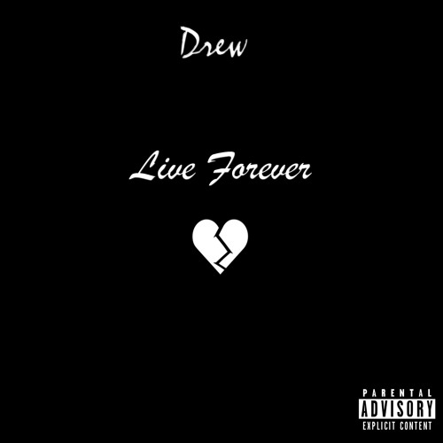 Live Forever (Prod. Young Taylor)