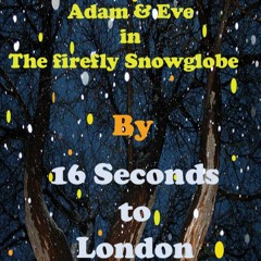 Adam & Eve in The Firefly Snowglobe