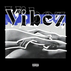 VIBEZ