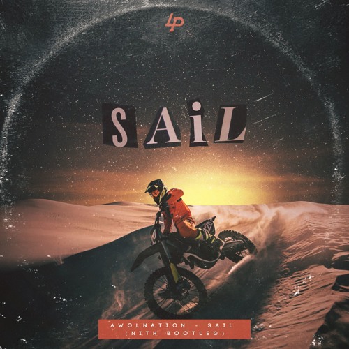 Stream Awolnation - Sail (Nith Bootleg) Free Download by La Pump Side |  Listen online for free on SoundCloud