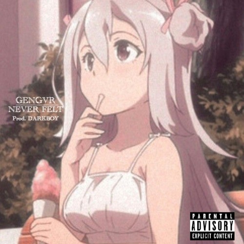 Never Felt (prod. DARKBOY)