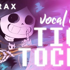 SharaX - Tick Tock (Vocal Cover)Chance  Melt