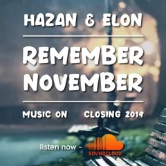 Hazan & Elon - Remember November - Live mix 2019