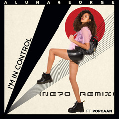 AlunaGeorge (feat. Popcaan) - I'm In Control (NE70 Remix) #Free Download HQ Audio