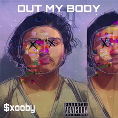 Out My Body (Prod. Stardustszn + Inferno)