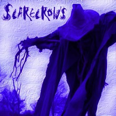 Scarecrows