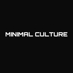 Minimal Culture - Cocaine Deep (Day 8)