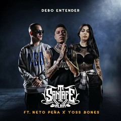 Santa Fe Klan | Debo Entender (ft. Neto Peña & Yoss Bones)