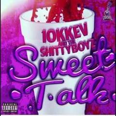10kkev x shittyboyz - sweet talk