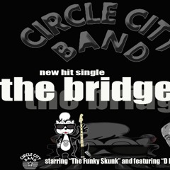 Circle City Band The Bridge starring the "Funky Skunk"