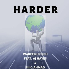 HARDER FEAT. A.J HAYES & BIIIG Ahmad (prod. by Mikeyy 2yz)