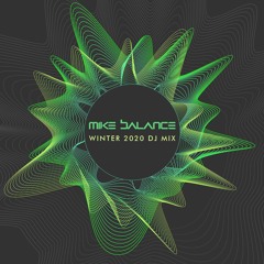 Mike Balance - Winter 2020 DJ Mix