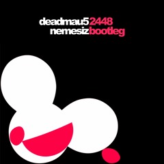 deadmau5 - 2448 (NemesiZ Bootleg)