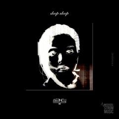Agency666 - Deep Sleep (Original Mix - full length HQ)