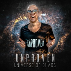 Unproven - Universe Of Chaos