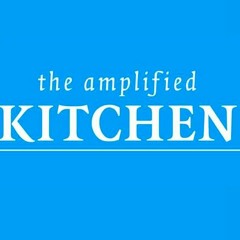 The Amplified Kitchen Recordings