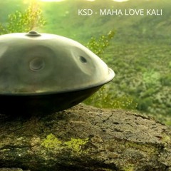 KSD - Maha Love Kali  [FREE DOWNOLOAD]