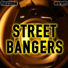 Warpfit & Flextime - Street Bangers (SHOWREEL)