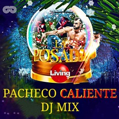 LA POSADA (PACHECO CALIENTE DJ MIX)