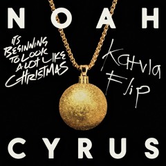 noah cyrus - it's beginning to look a lot like christmas (katvla Flip)