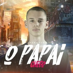 MEGA - O PAPAI CHEGOU - RHUAN SC